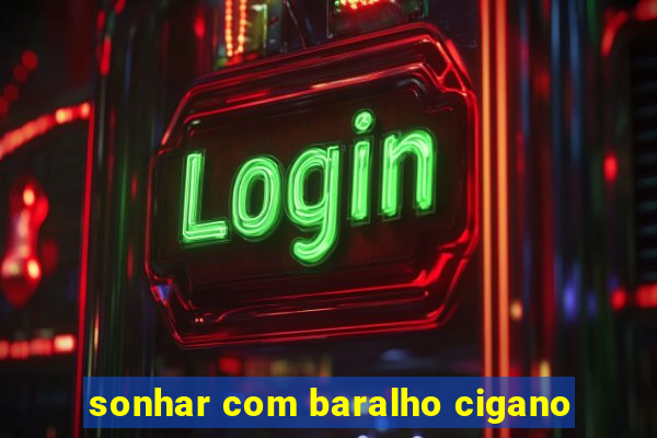 sonhar com baralho cigano